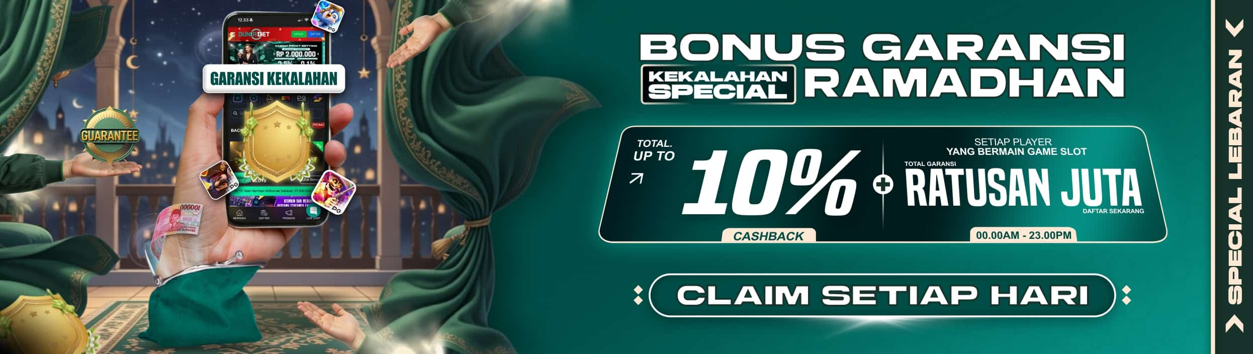 BONUS GARANSI SPESIAL KELALAHAN RAMADHAN 10%