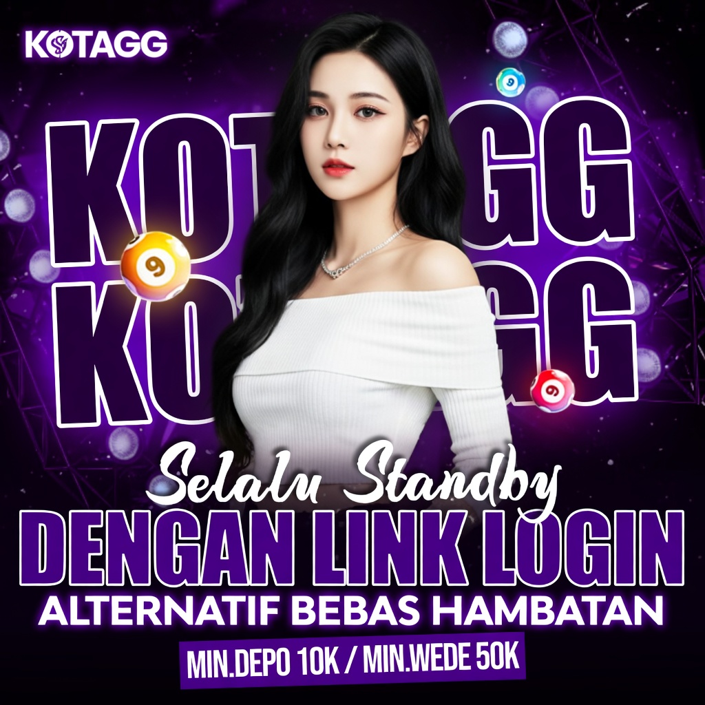 KOTAGG ⚡️ Stanby Dengan Link Login Alternatif Bebas Hambatan